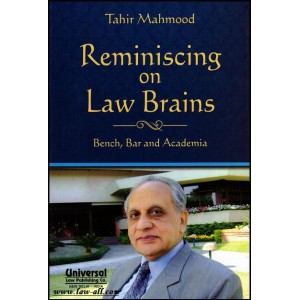 Universal's Reminiscing on Law Brains - Bench, Bar and Academia by Dr. Tahir Mahmood